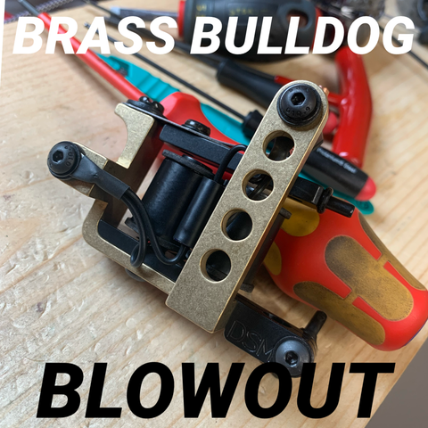 BRASS BULLDOG BLOWOUT
